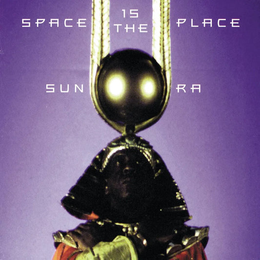 Sun Ra – Space Is the Place