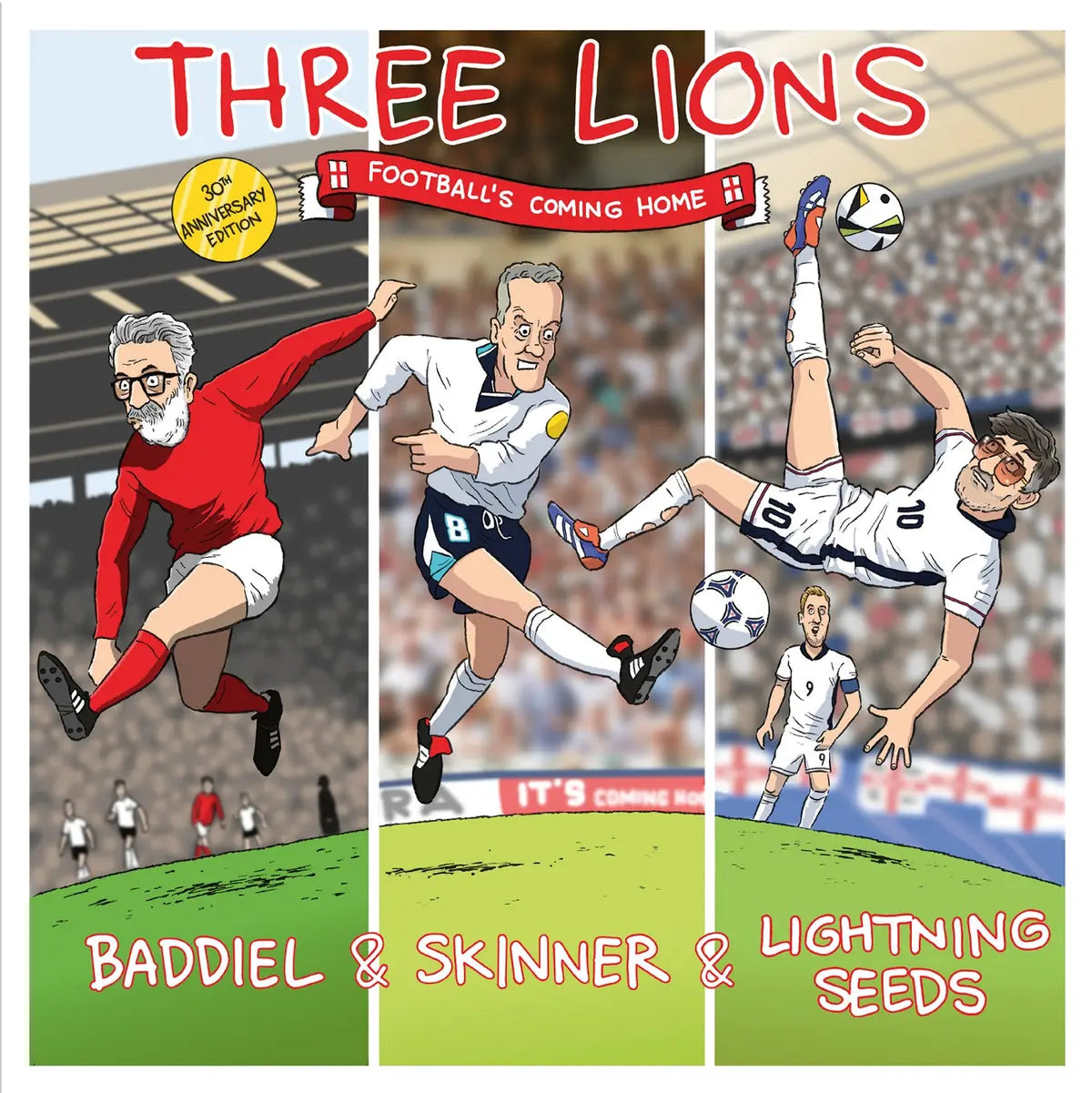 Badiel, Skinner and Lightning Seeds - Three Lions (Football's Coming Home): 30th Anniversary Edition