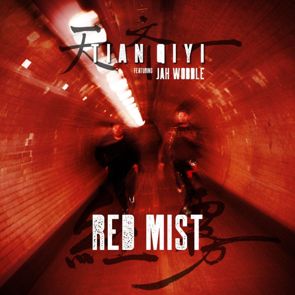 Tian Qiyi featuring Jah Wobble - Red Mist