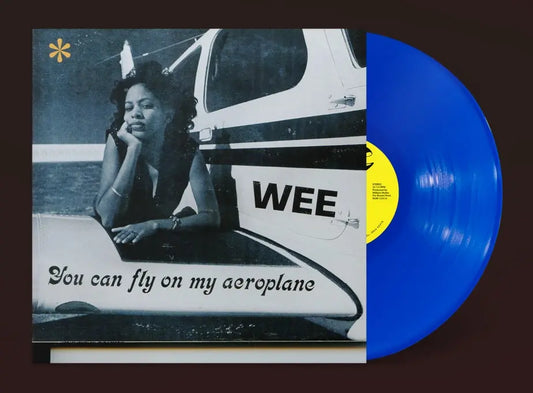 Wee - You Can Fly On My Aeroplane