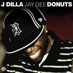 J Dilla - Donuts (10th Anniversary)