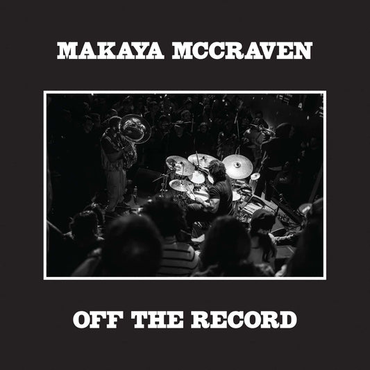 Makaya McCraven - Off The Record