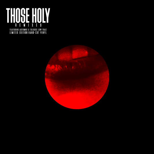 Those Holy - Remixes