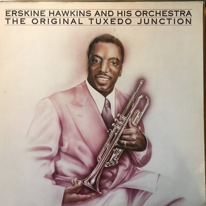 Erskine Hawkins And His Orchestra : The Original Tuxedo Junction (LP, Comp, RM)