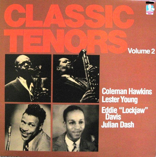 Coleman Hawkins, Lester Young, Eddie "Lockjaw" Davis, Julian Dash : Classic Tenors Volume 2 (LP, Album)