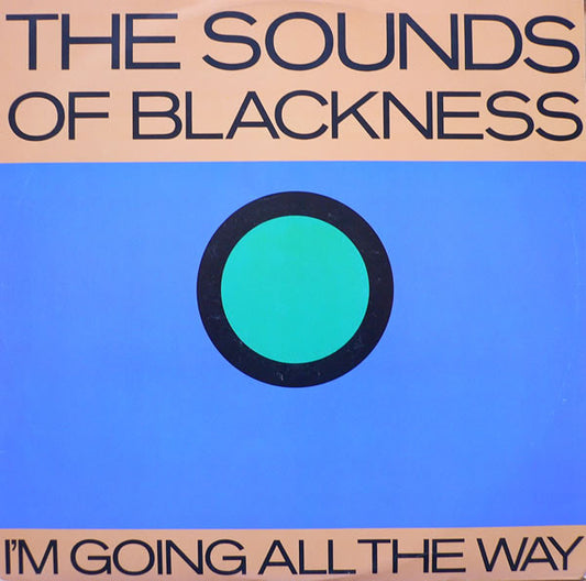 The Sounds Of Blackness* : I'm Going All The Way (12")