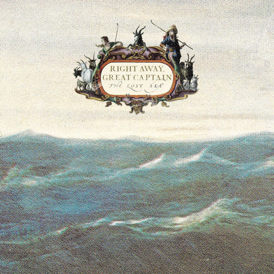Right Away, Great Captain! : The Lost Sea (LP, Album, Ltd, Gre)