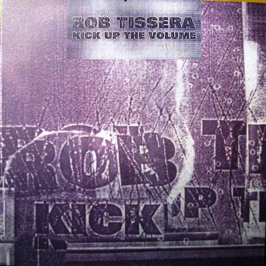 Rob Tissera : Kick Up The Volume (12", Single)