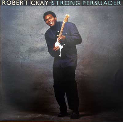 Robert Cray : Strong Persuader (LP, Album)