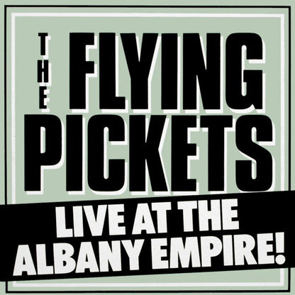 The Flying Pickets : Live At The Albany Empire! (LP, Album)