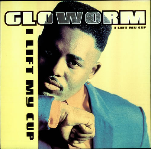 Gloworm : I Lift My Cup (12", Single, RE)