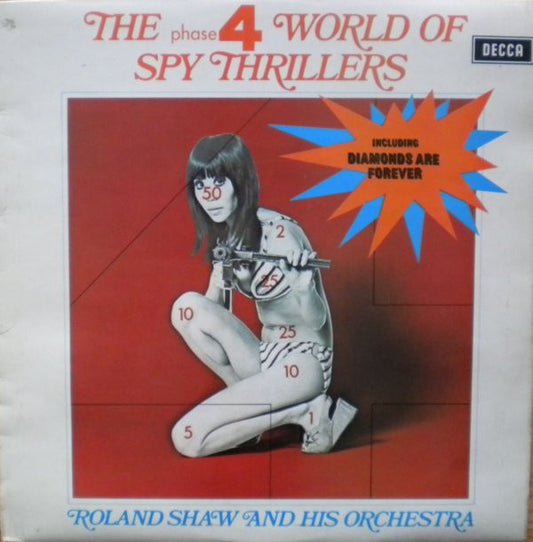 Roland Shaw And His Orchestra* : The Phase 4 World Of Spy Thrillers (LP, Comp)