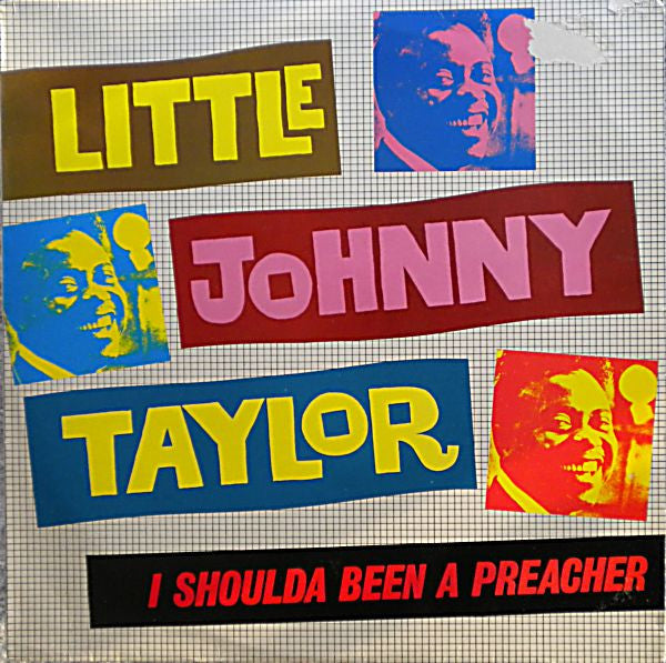 Little Johnny Taylor : I Shoulda Been A Preacher (LP, Comp, Mono)