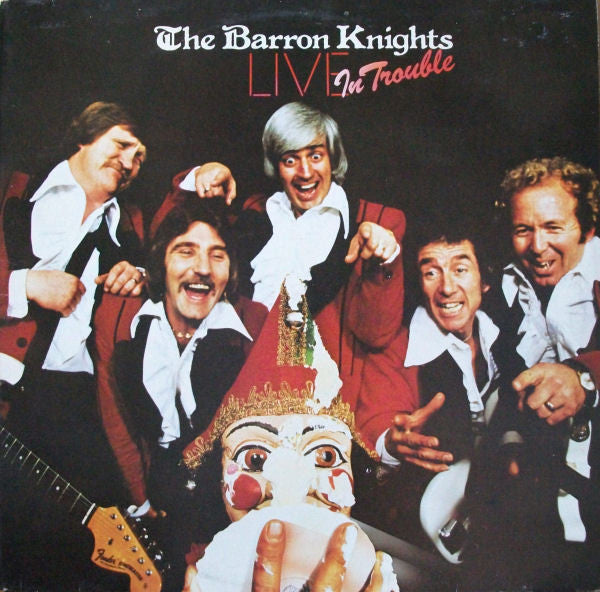 The Barron Knights : Live In Trouble (LP)