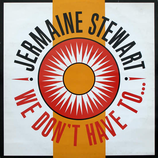 Jermaine Stewart : We Don't Have To... (12", Single, RE)