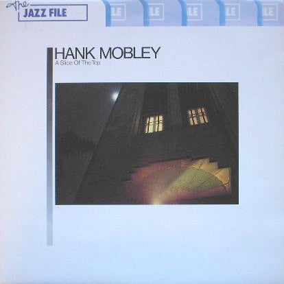 Hank Mobley : A Slice Of The Top (LP, Album)