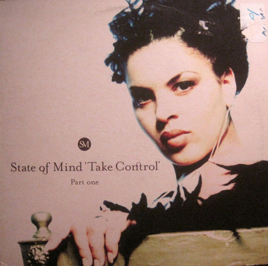 State Of Mind : Take Control (Part One) (12")