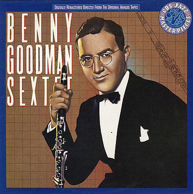 Benny Goodman Sextet : Benny Goodman Sextet (LP, Comp, RM)