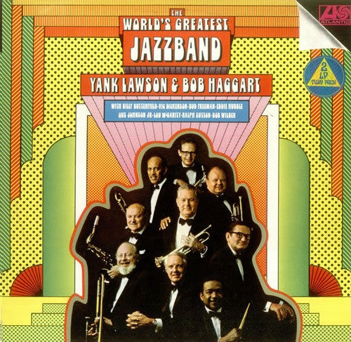 The World's Greatest Jazzband Of Yank Lawson & Bob Haggart : The World's Greatest Jazzband Of Yank Lawson & Bob Haggart (2xLP)