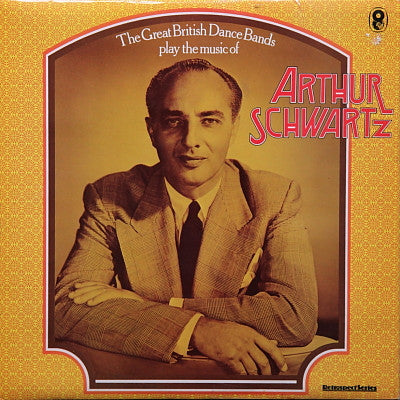 Various : The Great British Dance Bands Play The Music Of Arthur Schwartz (LP, Comp)