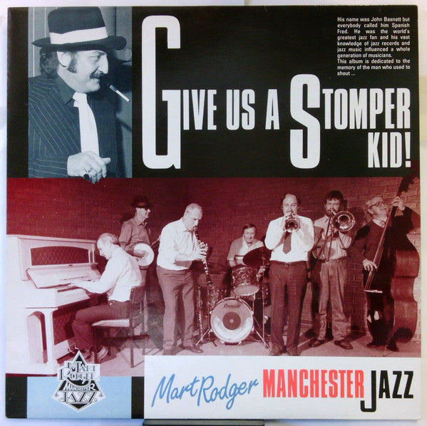 Mart Rodger Manchester Jazz : Give Us A Stomper Kid! (LP, Album)