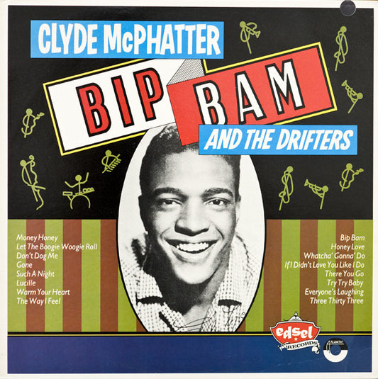 Clyde McPhatter And The Drifters : Bip Bam (LP, Comp, Mono)