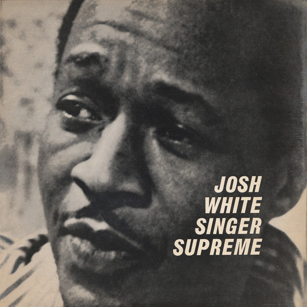 Josh White : Singer Supreme (LP)