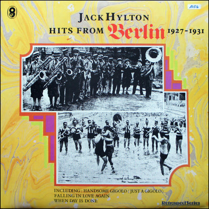 Jack Hylton : Hits From Berlin 1927-1931 (LP, Comp, Mono, Club)