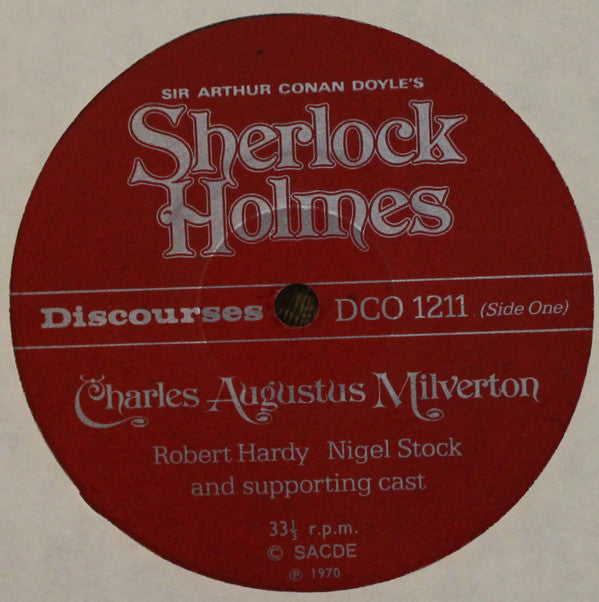 Sir Arthur Conan Doyle Starring Robert Hardy (2) And Nigel Stock (2) : Sherlock Holmes - Charles Augustus Milverton / Black Peter (LP)