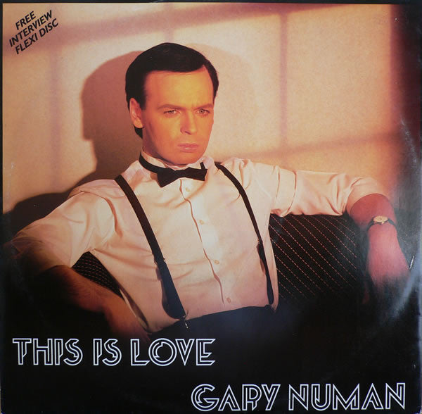 Gary Numan : This Is Love (12", Single + Flexi, 7", S/Sided)