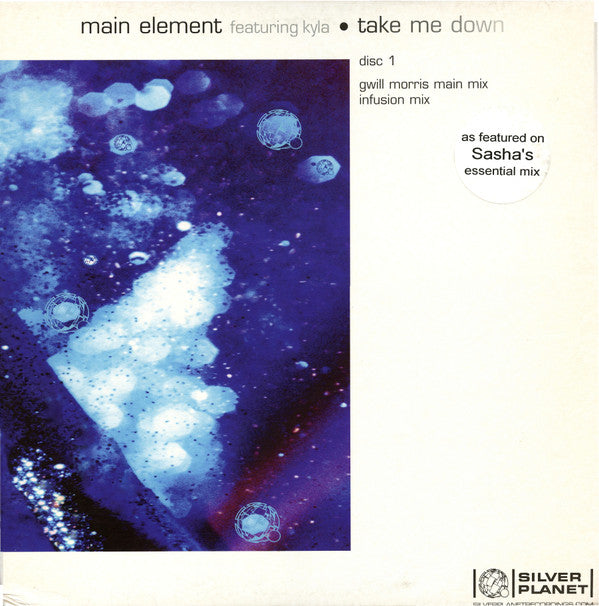 Main Element Featuring Kyla : Take Me Down (Disc 1) (12")