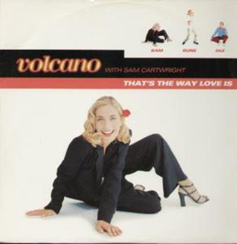 Volcano With Sam Cartwright* : That's The Way Love Is (12")