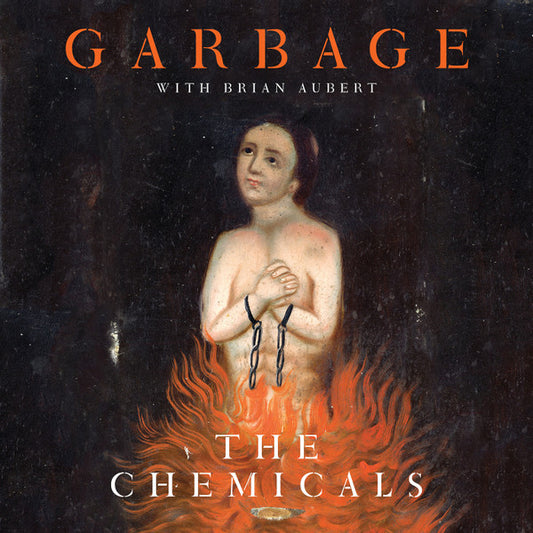 Garbage With Brian Aubert : The Chemicals (10", RSD, Ora)