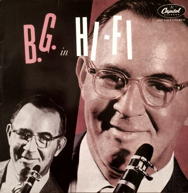 Benny Goodman : B.G. In Hi-Fi (LP, Album, Mono, RE)