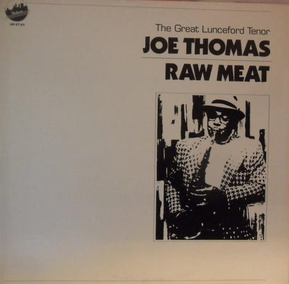 Joe Thomas (3) : Raw Meat (The Great Lunceford Tenor) (LP, Album)