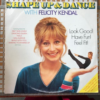 Felicity Kendal : Shape Up And Dance With Felicity Kendal (LP)